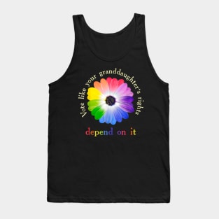 Vote Like Your Granddaughter's Rights Depend on It Feminist Tank Top